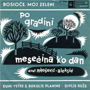 Duet Milošević-Aleksić - Po Gradini Mesečina K'o Dan