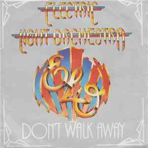 Electric Light Orchestra - Don't Walk Away