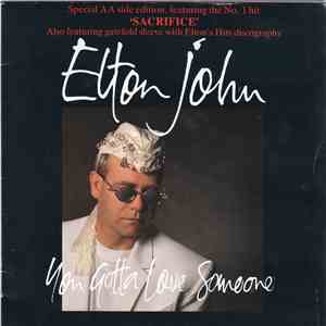 Elton John - You Gotta Love Someone Sacrifice