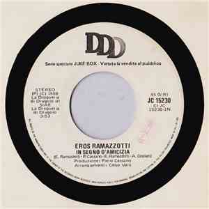 Eros Ramazzotti / Ciao Fellini - In Segno D'Amicizia / La Mia Banda Suona Il Rock