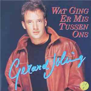 Gerard Joling - Wat Ging Er Mis Tussen Ons