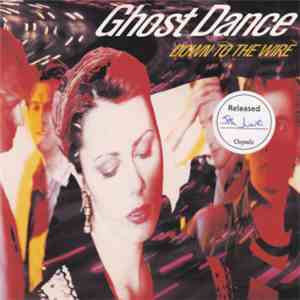 Ghost Dance - Down To The Wire