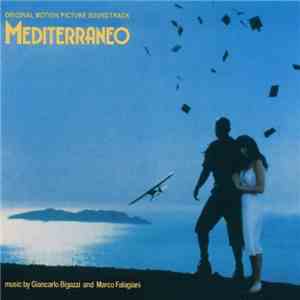 Giancarlo Bigazzi, Marco Falagiani - Mediterraneo ( original motion picture soundtrack)