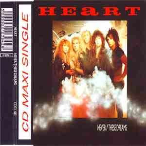 Heart - Never / These Dreams