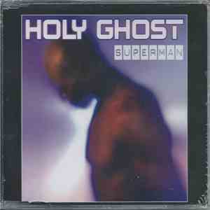 Holy Ghost - Superman