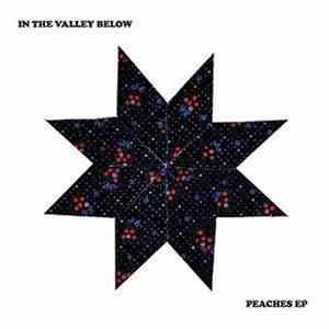 In The Valley Below - Peaches EP