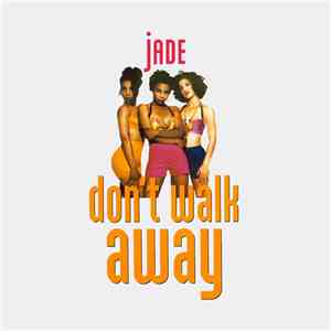 Jade  - Don't Walk Away