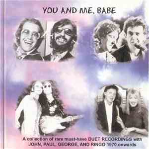 John, Paul, George and Ringo - You And Me, Babe