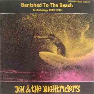 Jon & The Nightriders - Banished To The Beach
