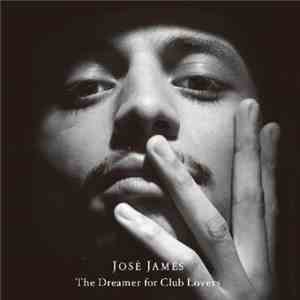 José James - The Dreamer For Club Lovers