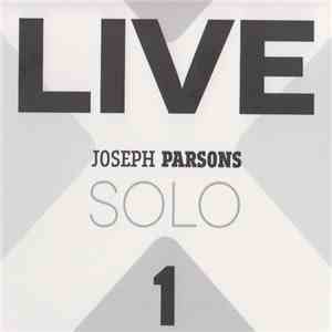 Joseph Parsons - Live 1 Solo