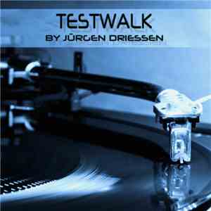 Jürgen Driessen - Testwalk
