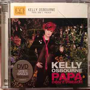 Kelly Osbourne - Papa Don't Preach
