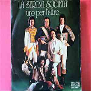 La Strana Società - M'Innamorai / Uno Per L'Altro