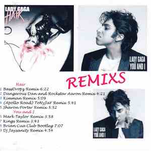 Lady Gaga - Hair & You And I Remixs