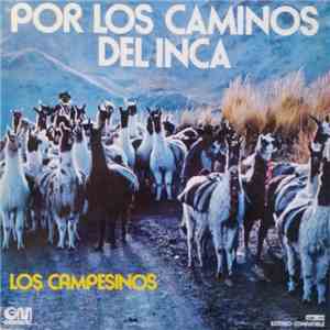 Los Campesinos - Por Los Caminos Del Inca