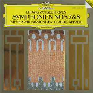 Ludwig van Beethoven / Wiener Philharmoniker / Claudio Abbado - Symphonien Nos. 7&8