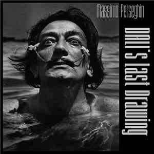 Massimo Perseghin - Dali's Last Drawing