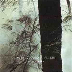 Moth's Circle Flight - Born To Burn