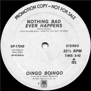 Oingo Boingo - Nothing Bad Ever Happens / Who Do You Want To Be