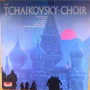 Pyotr Ilyich Tchaikovsky - The Tchaikovsky - Choir