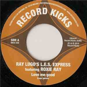 Ray Lugo's L.E.S. Express - Love Me Good