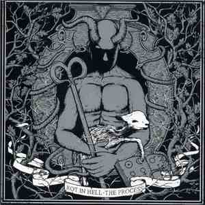Rot In Hell / The Process  - The Works Of Fate