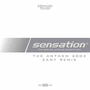 Sensation  - The Anthem 2004 (Zany Remix)