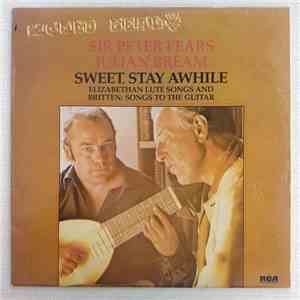 Sir Peter Pears, Julian Bream - Sweet, Stay Awhile - Elizabethan Lute Songs And Britten: Songs To The Guitar