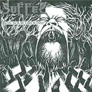 Suffer  - On Sour Ground