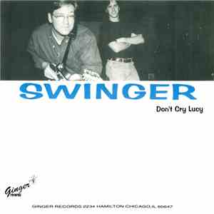 Swinger  / The Swarays - Don't Cry Lucy / Plastic Moon