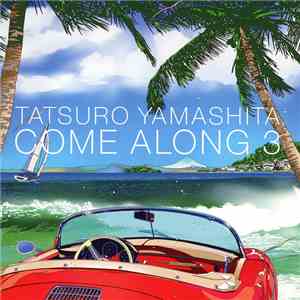 Tatsuro Yamashita - Come Along 3