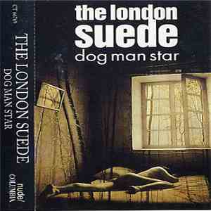 The London Suede - Dog Man Star