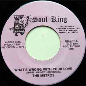 The Metros - What's Wrong With Your Love / She's Just Not Everybodys Girl