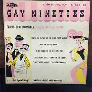 The Pilot Quartet - Gay Nineties – Barber Shop Harmonies