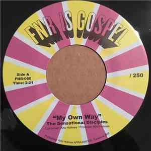 The Sensational Disciples, Elder William Smith - My Own Way / His Voice
