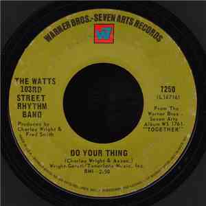 The Watts 103rd Street Rhythm Band - Do Your Thing / A Dance, A Kiss And A Song