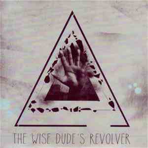 The Wise Dude's Revolver - The Wise Dude's E.P.