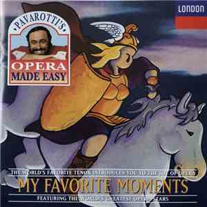 Various - Pavarotti's Opera Made Easy: My Favorite Moments