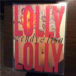 Wendy & Lisa - Lolly Lolly