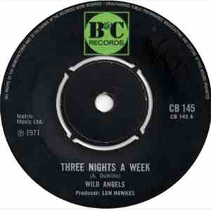 Wild Angels - Three Nights A Week