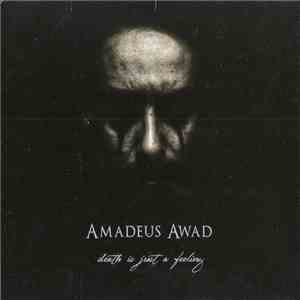 Amadeus Awad - Death Is Just A Feeling
