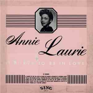 Annie Laurie - It Hurts To Be In Love!
