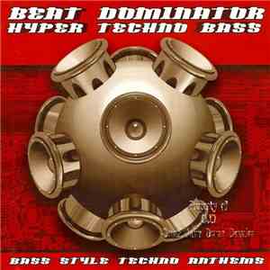 Beat Dominator - Hyper Techno Bass