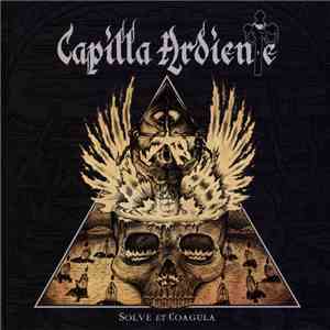 Capilla Ardiente - Solve Et Coagula
