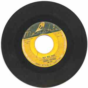 Charlie Feathers - Today And Tomorrow/Wild Wild Party