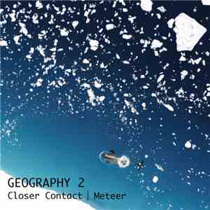 Closer Contact + Meteer - Geography 2