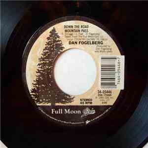 Dan Fogelberg - Down The Road Mountain Pass