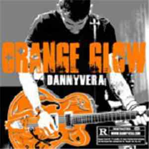 Danny Vera - Orange Glow