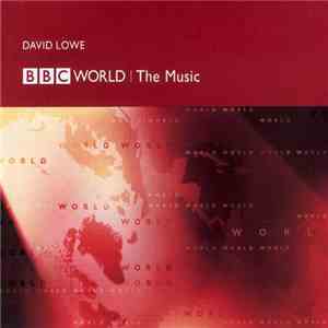 David Lowe - BBC World: The Music